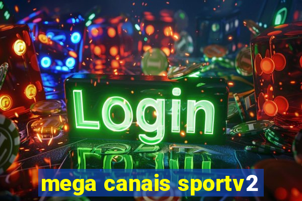 mega canais sportv2